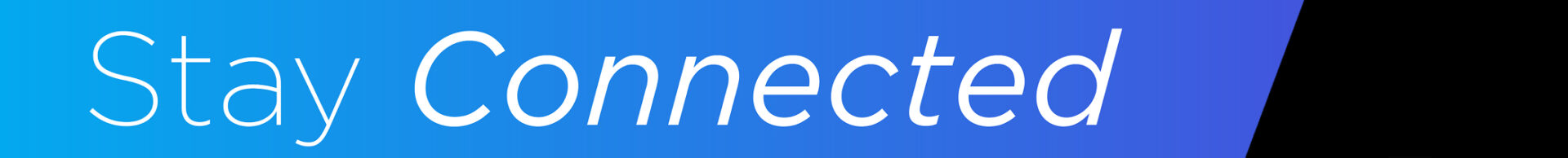 stay connected banner
